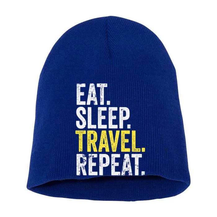 Eat Sleep Travel Repeat World Traveler Gift Short Acrylic Beanie