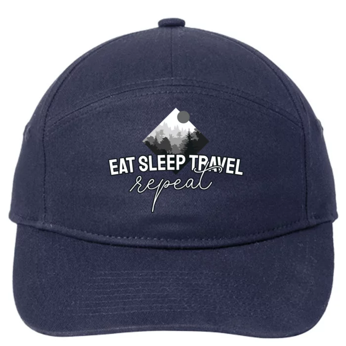 Eat Sleep Travel And Repeat Lovers And Merch Cute Gift 7-Panel Snapback Hat