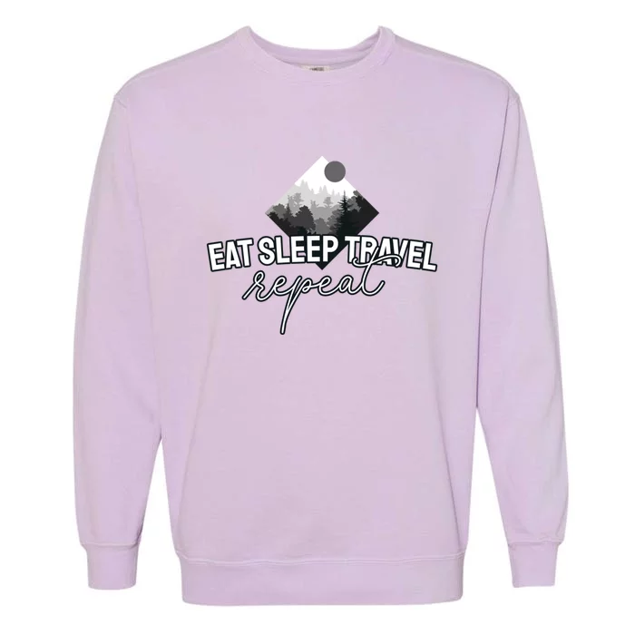 Eat Sleep Travel And Repeat Lovers And Merch Cute Gift Garment-Dyed Sweatshirt