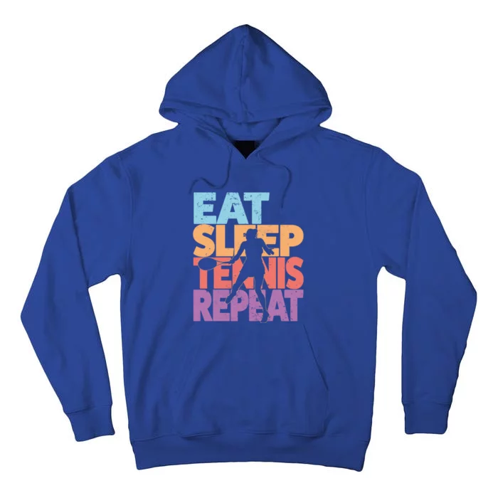 Eat Sleep Tennis Repeat Great Gift Tennis Gift Tall Hoodie