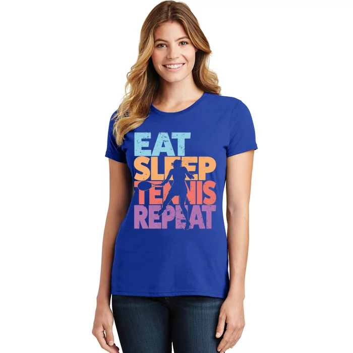 Eat Sleep Tennis Repeat Great Gift Tennis Gift Women's T-Shirt