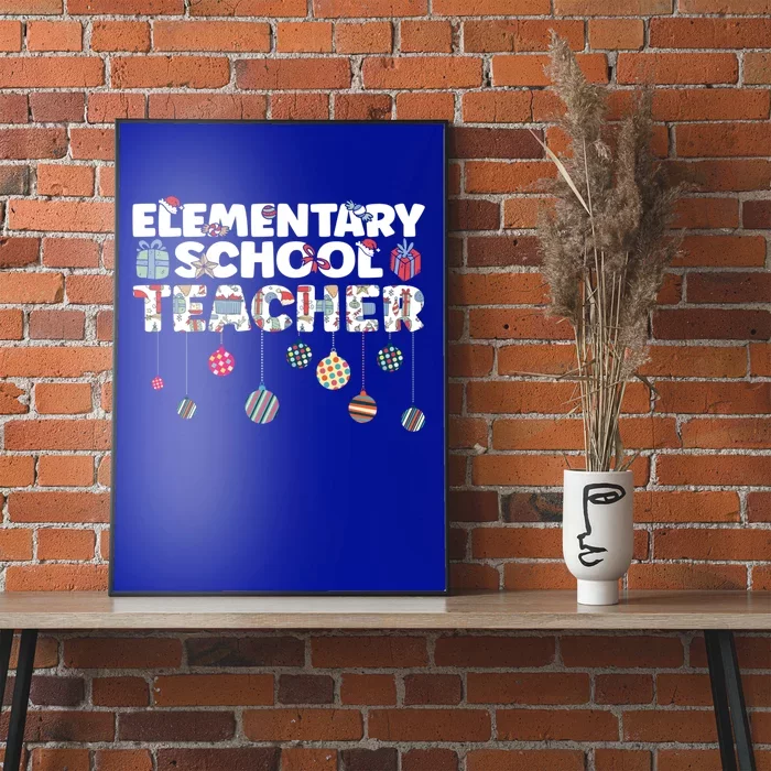 Eletary School Teacher Christmas Vibes Gift Poster