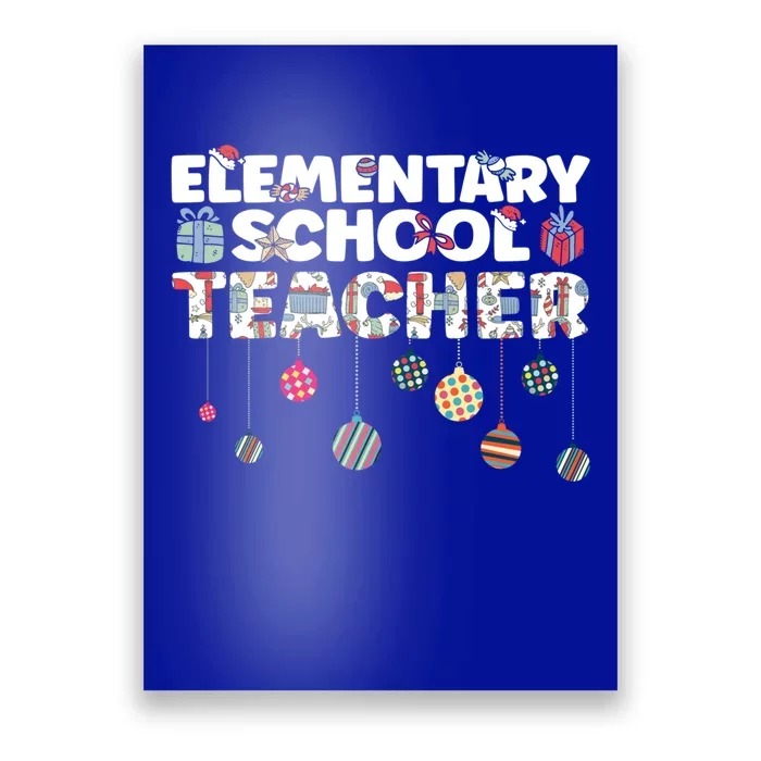 Eletary School Teacher Christmas Vibes Gift Poster