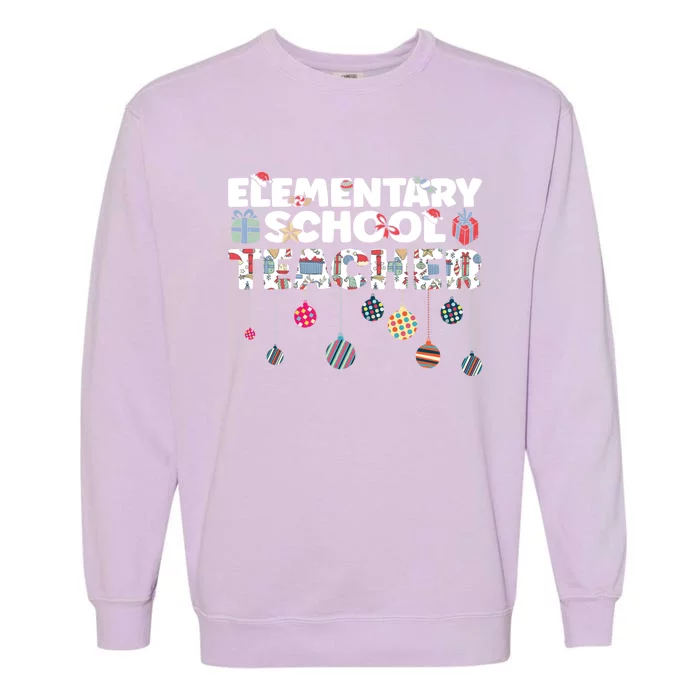 Eletary School Teacher Christmas Vibes Gift Garment-Dyed Sweatshirt