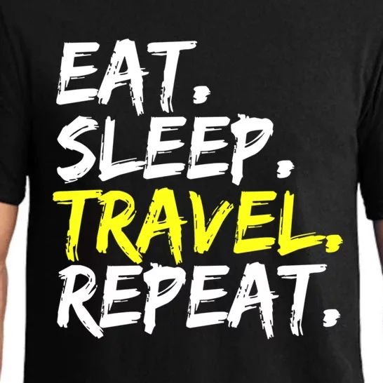 Eat Sleep Travel Repeat Vacation Travel Vacation Trip Cool Gift Pajama Set