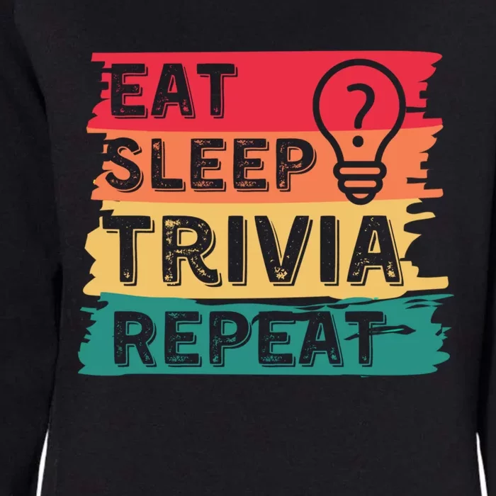 Eat Sleep Trivia Repeat Funny Trivia Day Game Retro Gift Womens California Wash Sweatshirt