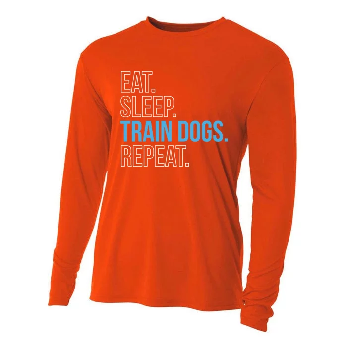 Eat Sleep Train Dogs Repeat Dog Trainer Gift Cooling Performance Long Sleeve Crew