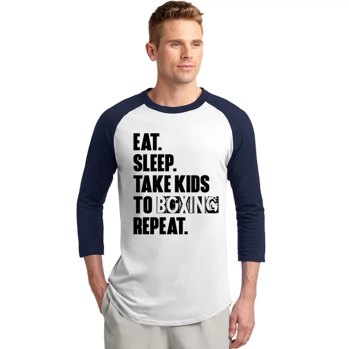 Eat Sleep Take To Boxing Repeat Unisex Gift Baseball Sleeve Shirt