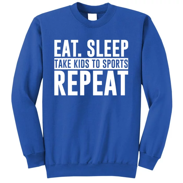 Eat Sleep Take To Sports Repeat Gift Funny Gift Sweatshirt