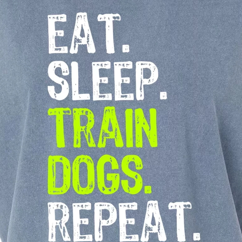 Eat Sleep Train Dogs Trainer Training Funny Meaningful Gift Garment-Dyed Women's Muscle Tee