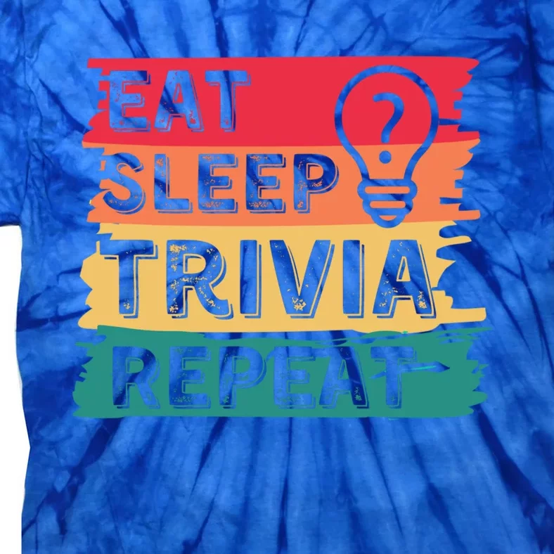 Eat Sleep Trivia Repeat Funny Trivia Day Game Retro Meaningful Gift Tie-Dye T-Shirt