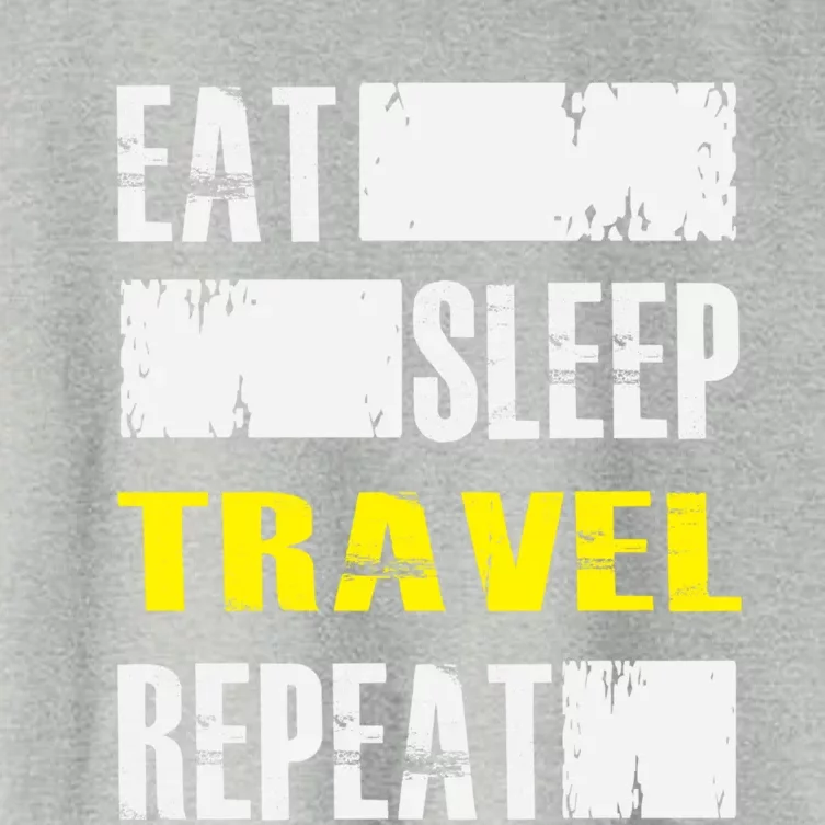 Eat Sleep Travel Repeat Gift Funny Traveler Meaningful Gift Women's Crop Top Tee