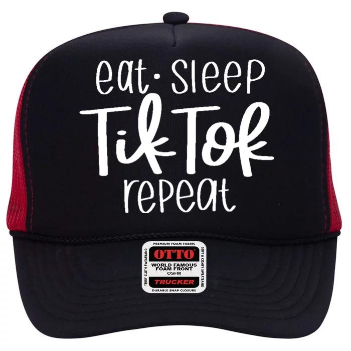 Eat Sleep Tiktok Repeat High Crown Mesh Trucker Hat