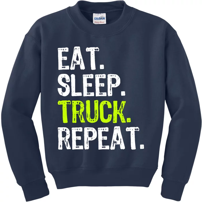 Eat Sleep Truck Repeat Trucker Driver Funny Kids Sweatshirt