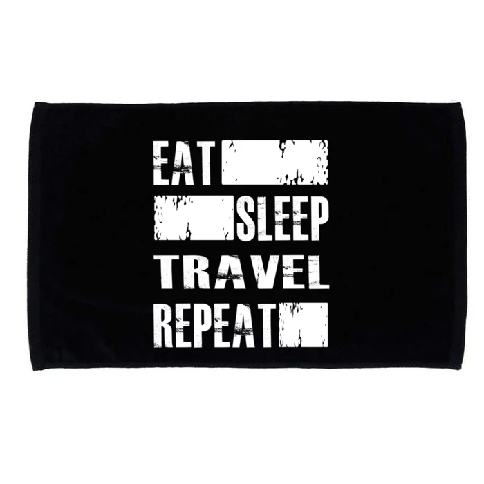 Eat Sleep Travel Repeat Funny Gift Funny Traveler Gift Microfiber Hand Towel