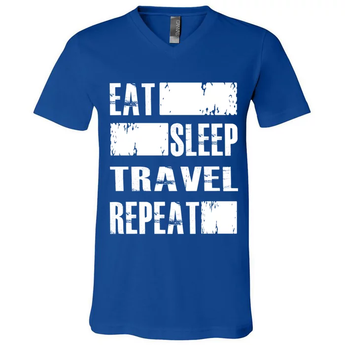 Eat Sleep Travel Repeat Funny Gift Funny Traveler Gift V-Neck T-Shirt