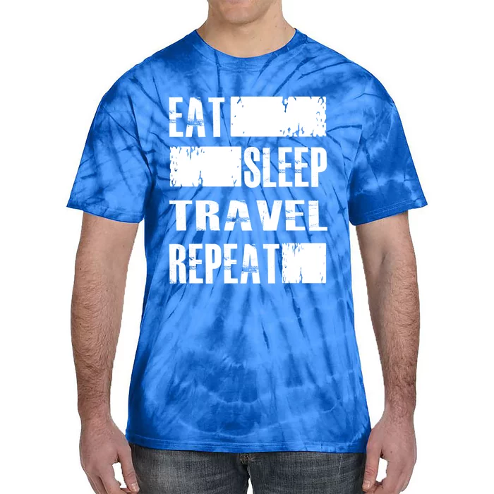 Eat Sleep Travel Repeat Funny Gift Funny Traveler Gift Tie-Dye T-Shirt