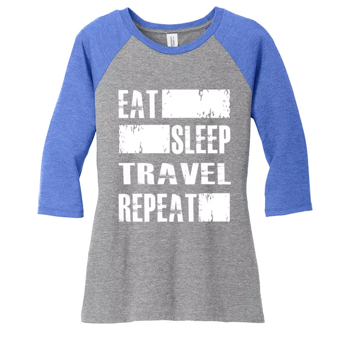 Eat Sleep Travel Repeat Funny Gift Funny Traveler Gift Women's Tri-Blend 3/4-Sleeve Raglan Shirt