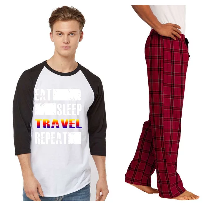 Eat Sleep Travel Repeat Gift Funny Traveler Funny Gift Raglan Sleeve Pajama Set