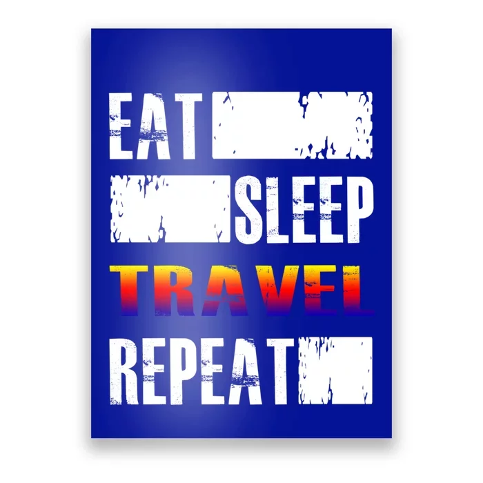 Eat Sleep Travel Repeat Gift Funny Traveler Funny Gift Poster