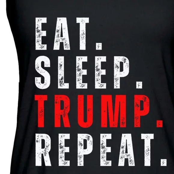 Eat Sleep Trump Repeat For President Trump 2024 Reelection Ladies Essential Flowy Tank