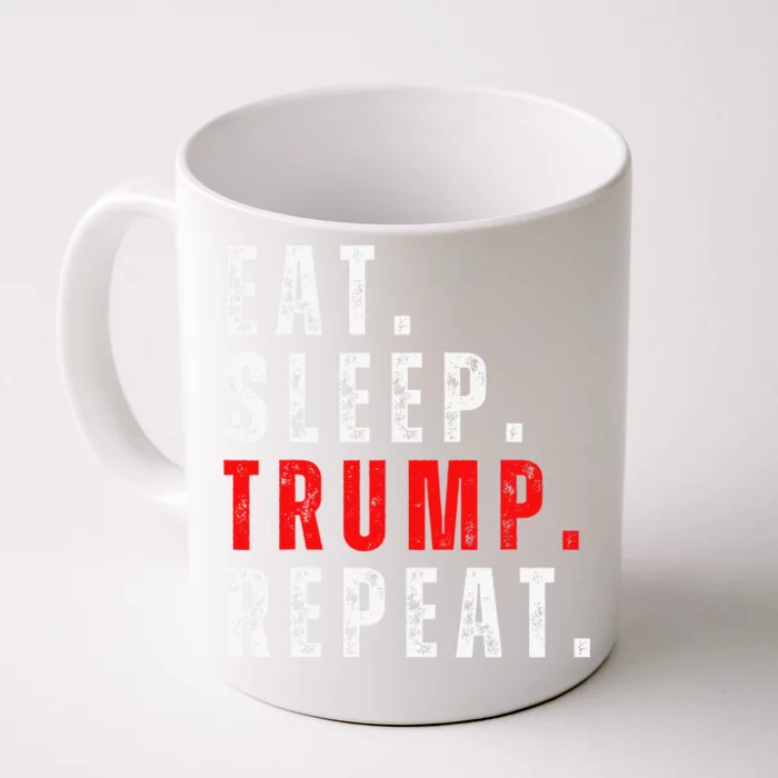 Eat Sleep Trump Repeat For President Trump 2024 Reelection Front & Back Coffee Mug