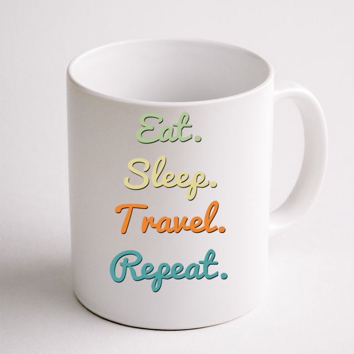 Eat Sleep Travel Repeat Funny Hobby Sports Retro Color Cool Gift Front & Back Coffee Mug