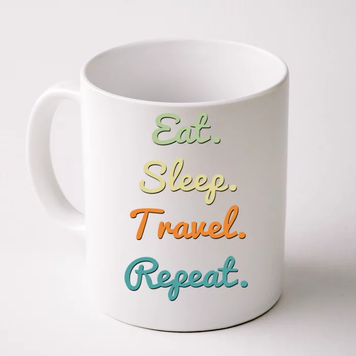 Eat Sleep Travel Repeat Funny Hobby Sports Retro Color Cool Gift Front & Back Coffee Mug