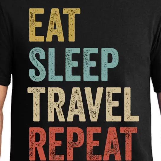 Eat Sleep Travel Repeat Funny Traveler Cute Gift Pajama Set