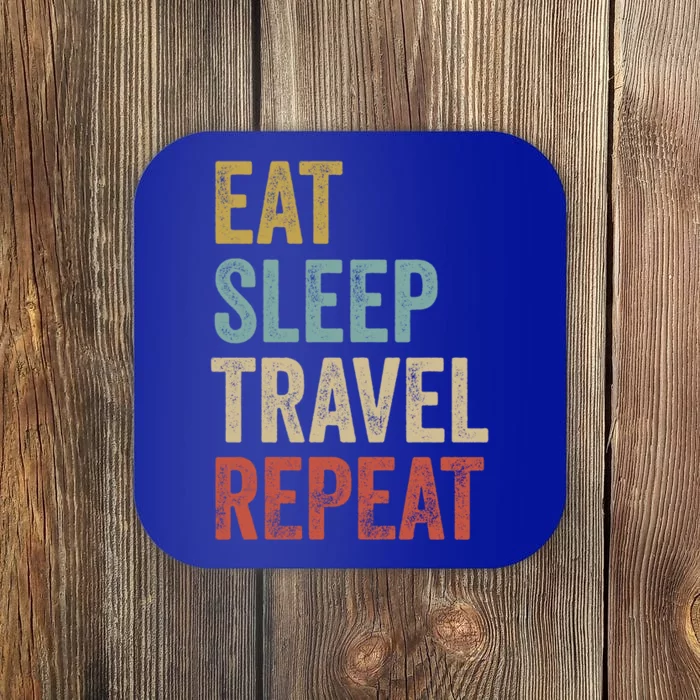 Eat Sleep Travel Repeat Funny Traveler Cute Gift Coaster