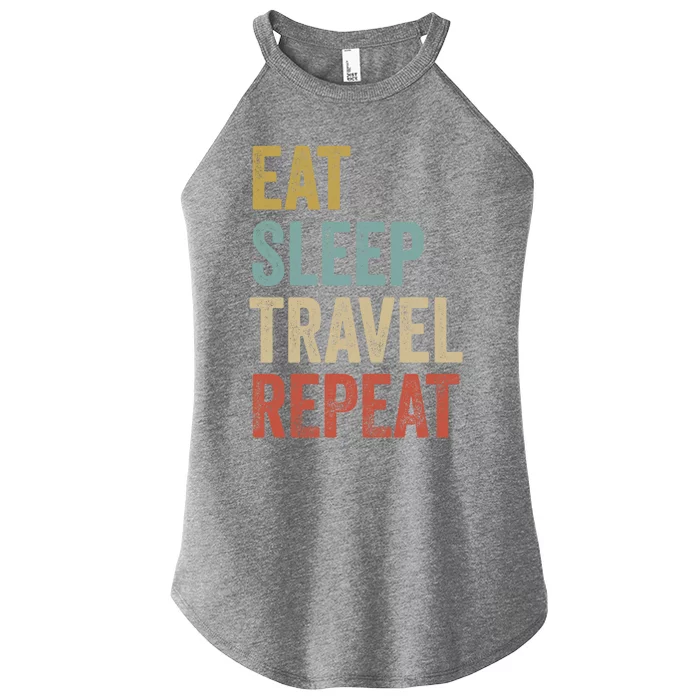 Eat Sleep Travel Repeat Funny Traveler Cute Gift Women’s Perfect Tri Rocker Tank