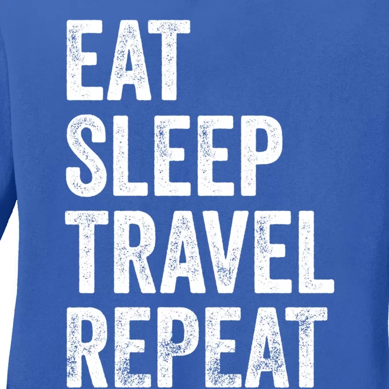 Eat Sleep Travel Repeat Funny Traveling Gift Ladies Long Sleeve Shirt