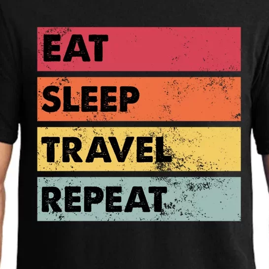 Eat Sleep Travel Repeat Funny Traveling Travelers Gift Funny Gift Pajama Set