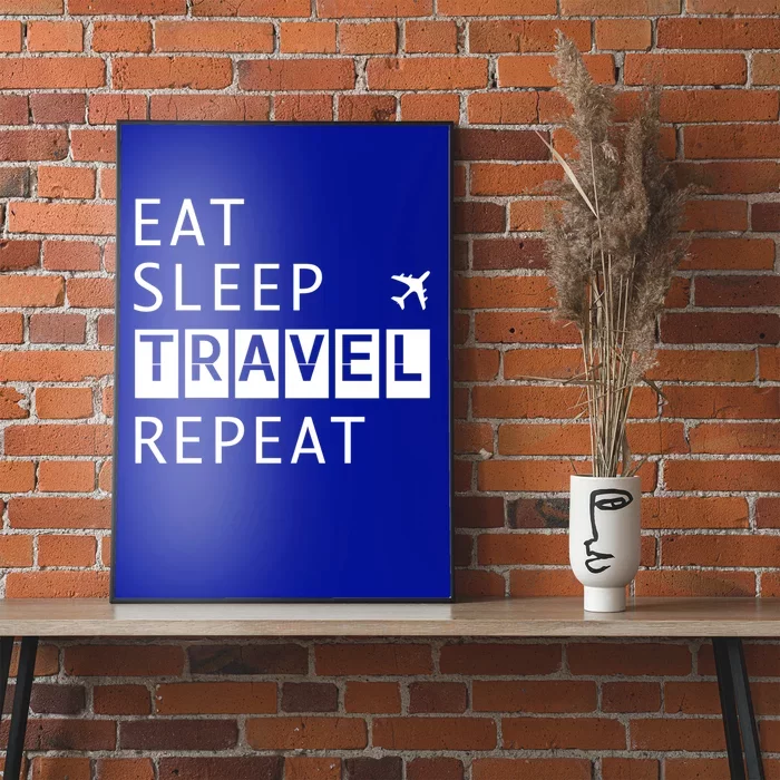 Eat Sleep Travel Repeat Funny Vacay Gift Poster