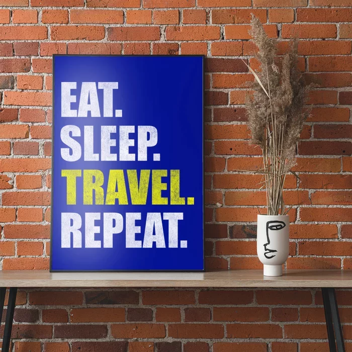 Eat Sleep Travel Repeat Funny Gift Poster