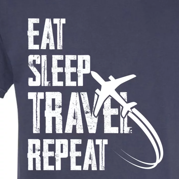 Eat Sleep Travel Repeat Funny World Traveler Hiking Camping Cool Gift Garment-Dyed Heavyweight T-Shirt