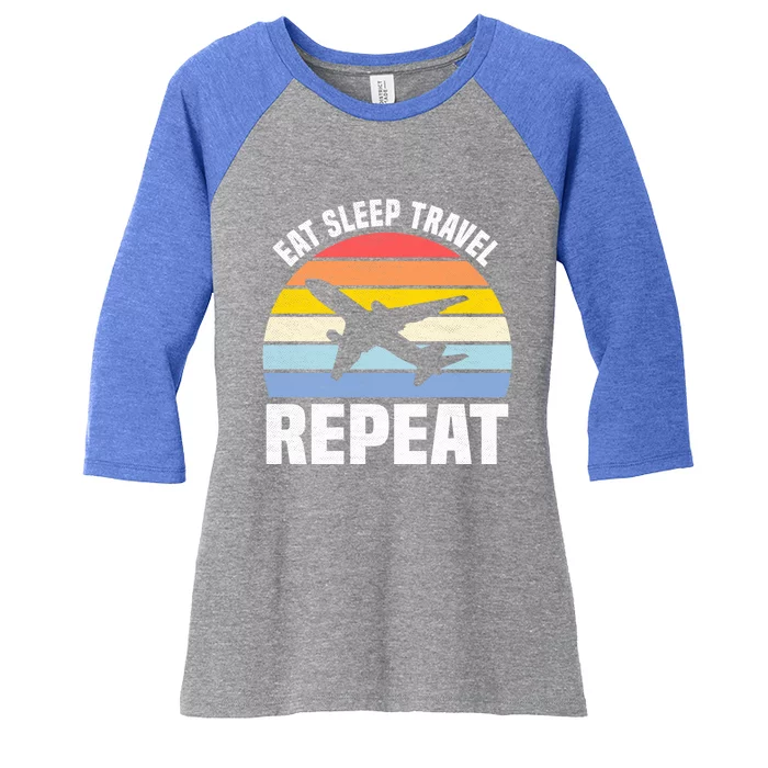 Eat Sleep Travel Repeat Gift Women's Tri-Blend 3/4-Sleeve Raglan Shirt