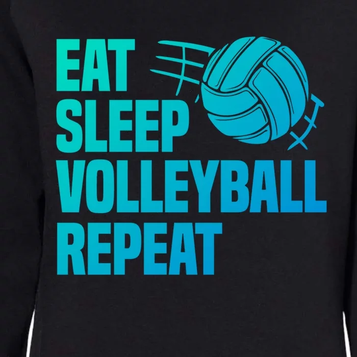 Eat Sleep Volleyball Repeat Cool Funny Team Coaches Quotes Gift Womens California Wash Sweatshirt