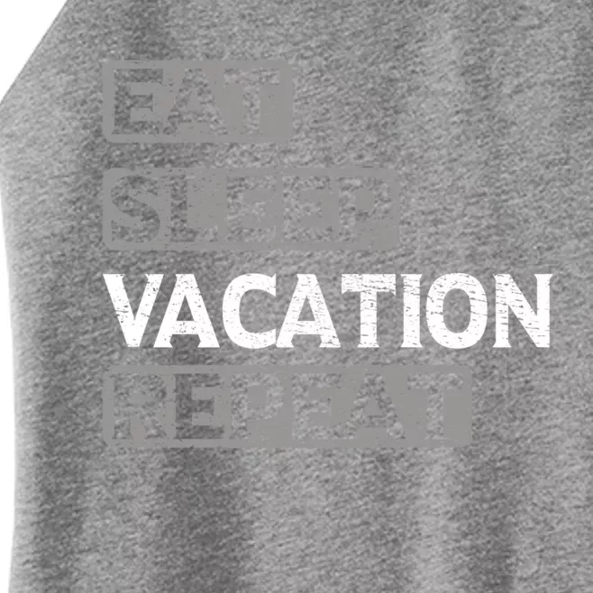 Eat Sleep Vacation Repeat Travel Lover Gift Women’s Perfect Tri Rocker Tank