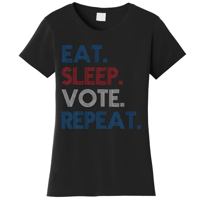 Eat Sleep Vote Repeat Election Day 2024 Vote Voting Usa Women's T-Shirt