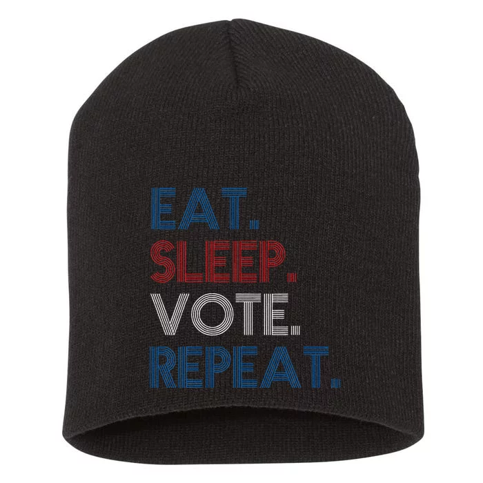 Eat Sleep Vote Repeat Election Day 2024 Vote Voting Usa Short Acrylic Beanie