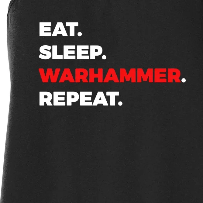 Eat Sleep Warhammer Repeat Women's Racerback Tank