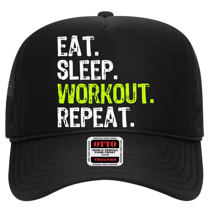 Eat Sleep Workout Repeat Funny Work Out Gym Funny High Crown Mesh Trucker Hat