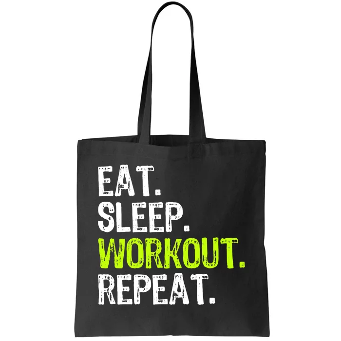 Eat Sleep Workout Repeat Funny Work Out Gym Funny Tote Bag