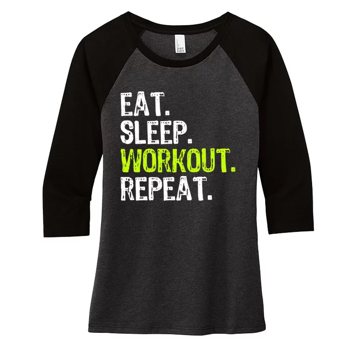 Eat Sleep Workout Repeat Funny Work Out Gym Funny Women's Tri-Blend 3/4-Sleeve Raglan Shirt