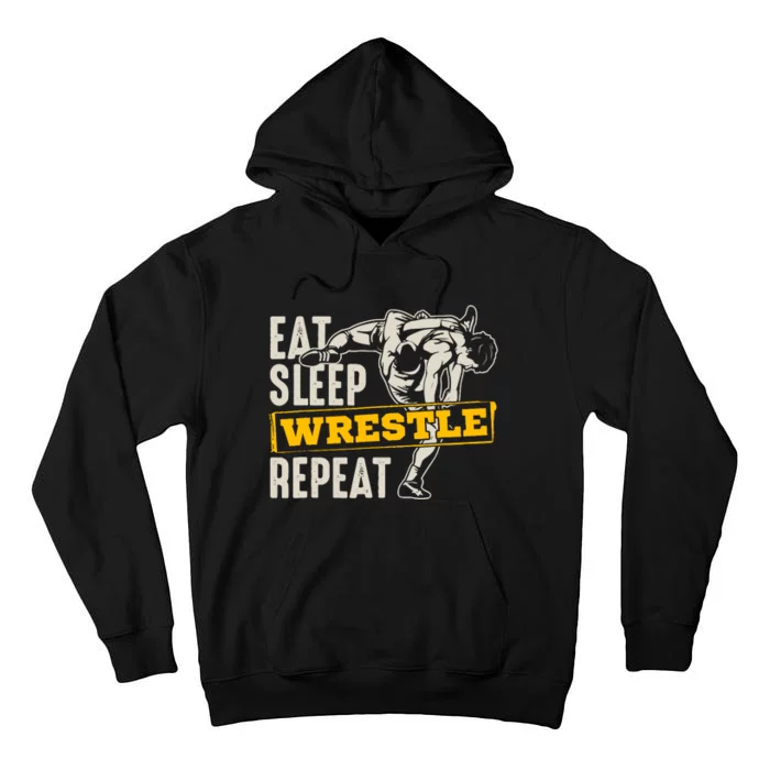 Eat Sleep Wrestle Repeat Funny Wrestling Gift Tall Hoodie