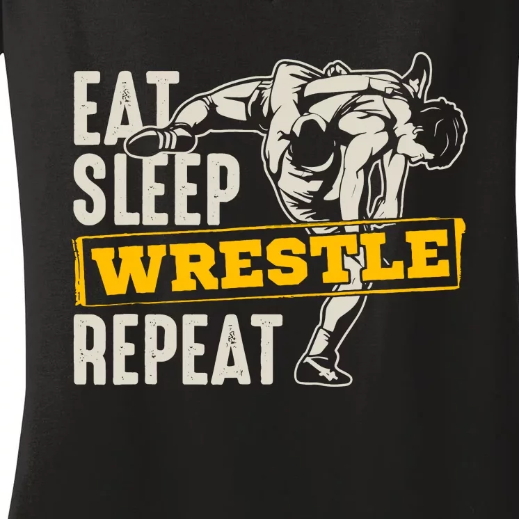 Eat Sleep Wrestle Repeat Funny Wrestling Gift Women's V-Neck T-Shirt