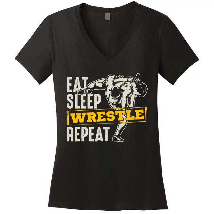 Eat Sleep Wrestle Repeat Funny Wrestling Gift Women's V-Neck T-Shirt