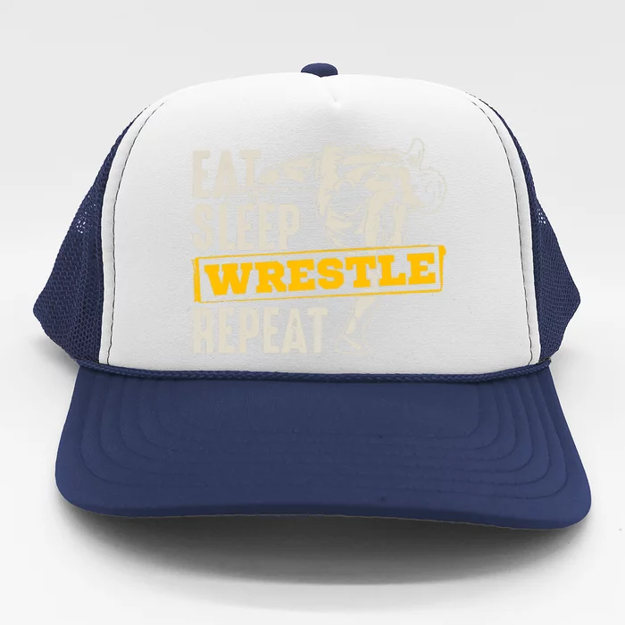 Eat Sleep Wrestle Repeat Funny Wrestling Gift Trucker Hat