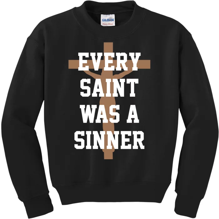 Every Saint Was A Sinner Kids Sweatshirt